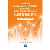 Psikolojik Danışmanlık ve Rehberlik Psikoloji ve Diğer Sosyal Bilimlerde İleri İstatistik SPSS ve AMOS Uygulamalı - Nobel Akademik Yayıncılık