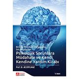 Psikolojik Sorunlara Müdahale ve Kendi Kendine Yardım Kitabı: Bireyle Psikolojik Danışmada Sık Karşılaşılan (Kapak Resmi değişebilir)
