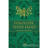 Psikolojik Tefsir Ekolü - yard abdurrahman kasapoglu