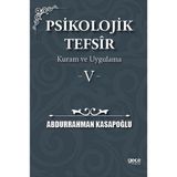 Psikolojik Tefsir Kuram ve Uygulama 5 - Abdurrahman Kasapoğlu