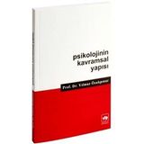 Psikolojinin Kavramsal Yapısı - Yılmaz Özakpınar