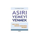 Psikonet Yayınları Aşırı Yemeyi Yenmek: Kanıtlanmış Kendini Durdurma Rehberi + Bir Yanılsamanın Geleceği + Çocuğunuza Sınır Koyma