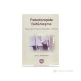 Psikoterapide Bütünleşme - John C. Norcross