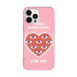 PSR aksesuar (4315) Pembe Renkli Silikon Only Have Eyes Telefon Kılıfı Iphone 13 Pro Max ile uyumlu