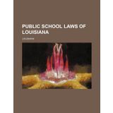 Public school laws of Louisiana