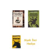 Pullarla Atatürk: Hayatı Ve Mücadelesi (1881-1938) + Dünyanın Merkezine Yolculuk + Siyah İnci Hediye