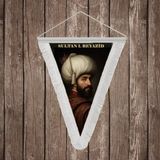 Punto Dizayn Sultan I. Bayezid Yıldırım Bayezid Beyaz Saçaklı Takdim Flama Bayrak Osmanlı Padişahları Serisi