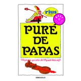 Puré de papas / Popes History: Historia secreta del papado vaticano / Vatican Secret History of the Papacy