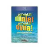 Pür Dikkat Dinle! Pir Dikkat Oyna! - Belin Güner Nas Aslıhan Alpa Morova