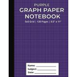 Purple Graph Paper Notebook: 5x5 Grid | 120 Pages | 8.5" X 11": Graph Paper Notebook for Math, Algebra, Geometry, Engineering, Drawing, Planning, and ... Students, Teachers, Architects, and Designers