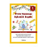 Pusula Bilişim Oyun Tasarımı Etkinlik Kitabı 1. Sınıf