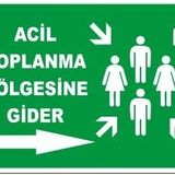 PVC İKAZ UYARI İŞ GÜVENLİĞİ LEVHASI 25 CM x 35 CM(ACİL TOPLANMA)