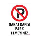 Pvc İş Güvenliği Levhası - Garaj Kapısı Park Etmeyiniz