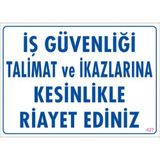 Pvc Levha quot;İş Güvenliği Talimat ve İkazlarına Kesinlikle Riay