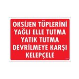 Pvc Levha quot;Oksijen Tüplerini Yağlı Elle Tutma Yatık Tutma Dev