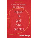 Pyaar se peyt nahi bharta !! A little tiff between love and money [Paperback] [Jan 01, 2017] Books Wagon [Paperback] [Jan 01, 2017] Books Wagon