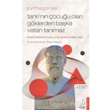 Pythagoras - Tanrı'nın Çocuğu Olan Göklerden Başka Vatan Tanımaz / Turgut Özgüney / Destek Yayınları
