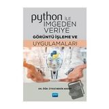 Python ile İmgeden Veriye Görüntü İşleme ve Uygulamaları-Nobel Yayınları