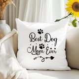 Qoeuyl Boutique Best Dog Mom Ever No:2 Baskılı Anneler Günü Hediyelik Elyaf Dolgulu Saten Dekoratif Yastık - 28 x 28 cm - Beyaz