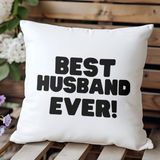 Qoeuyl Boutique Best Husband Ever Baskılı Doğum Günü Hediyelik Elyaf Saten Dekoratif Yastık - 28 x 28 cm - Beyaz