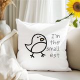 Qoeuyl Boutique I'm The Smallest Baskılı Komik Hediyelik Elyaf Dolgulu Saten Dekoratif Yastık - 39 x 39 cm - Beyaz