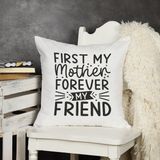 Qoeuyl Boutique My Mother Forever My Friend Baskılı Anneler Günü Hediyelik Elyaf Dolgulu Saten Dekoratif Yastık - 28 x 28 cm - Beyaz