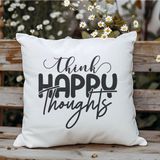 Qoeuyl Boutique Think Happy Thoughts Baskılı Motivasyon Hediyelik Elyaf Dolgulu Dekoratif Yastık - 39 x 39 cm - Beyaz