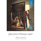 ¿Qué Pinta Velázquez Aquí?