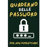 Quaderno delle Password: Mai più password dimenticate, con il Quaderno delle Password che ti permetterà di tenere in un unico posto tutte le tue ... in ordine alfabetico. Comodo e Pratico