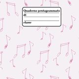 QUADERNO PENTAGRAMMATO: Per bambini e ragazzi alle prime esperienze musicali, con righi spaziosi, etichetta in copertina, tabella di indice iniziale ... DI COLORE ROSA (Quaderni pentagrammati)