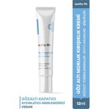 Quality Life Göz Altı Morluk Şişlik Kararma Torbalanma Kırışıklık Koyu Halka Karşıtı Aydınlatıcı Gözaltı Çevresi Kremi Nemlendirici Göz Altı Kapatıcı