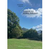 Quando gli alberi parlano (Narrativa)