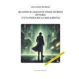 Quando il giallo si tinge di rosa: Ovvero: l’uva passa ma la mela resta!