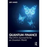 Quantum Finance: The CFO’s Survival Kit for an Uncertain World