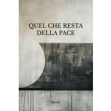 Quel che resta della pace
