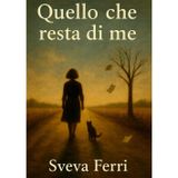 Quello che resta di me