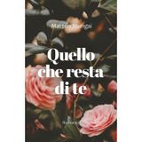 Quello che resta di te