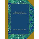 Questions for a Reformed Parliament