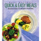 Quick and Easy Meals: Imaginative Menus For Impromptu Entertaining (Menu Masters series)