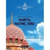 RABITA, HATMA, VIRD TASAVVUF YOLUNUN ESASLARI - AHMET ÇAĞIL;MEHMET ILDIRAR