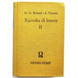 Raccolta di lettere sulla pittura, scultura ed architettura. scritte da' più celebri personaggi dei secc. XV, XVI e XVII. Vol. 2. 2. ed. Mailand 1822. Reprint: Hildesheim 1976. 537 pp.