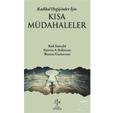 Radikal Değişimler için Kısa Müdahaleler - Thomas Gustavsson Kirk Strosahl Patricia Robinson