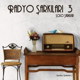 Radyo ŞarDMS Radyo Şarkıları 3 - Türk Sanat Müziği Plak 33' Çeşitli Sanatçılar Yayımcı DMS MÜZİKkıları 3 - Plak