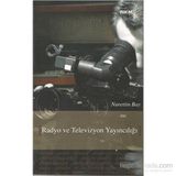 RADYO VE TELEVIZYON YAYINCILIĞI - NURETTIN BAY