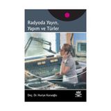 RADYODA YAYIN, YAPIM VE TÜRLER - HURIYE KURUOĞLU
