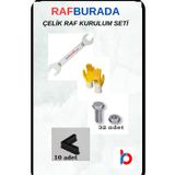 RafBurada Çelik Raf Kurulum Seti – PLASTİK TABAN+ELDİVEN+ANAHTAR+CİVATA SOMUN DOLU PAKET