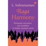 Raga Harmony: Harmonic structures and tonalities in Indian classical music