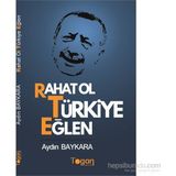 Rahat Ol Türkiye Eğlen - Aydın Baykara
