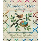 [Rainbow Nest: A Story to Read, a Quilt to Make] [By: Edyta Sitar] [January, 2015]