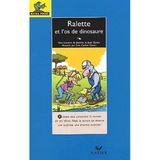 Ralette Et L'Os De Dinosaure